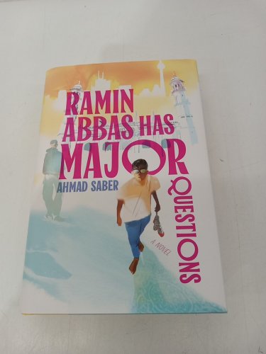 (Hardcover) Ramin Abbas Has Major Questions: A Novel by Ahmad Saber image 2