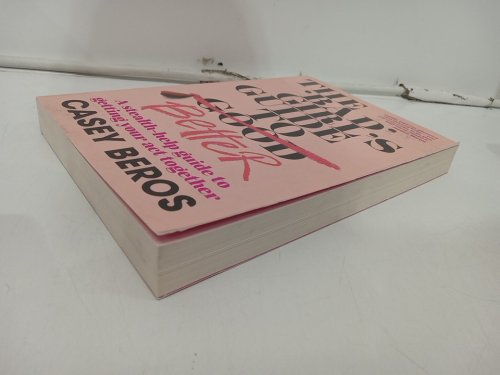 (Paperback) The 'Bad' Girl's Guide to Better: A stealth-help guide to getting your act together by Casey Beros image 4