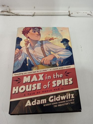 (Hardcover) Max in the House of Spies: A Tale of World War II by Adam Gidwitz image 2