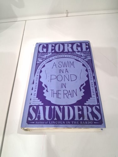 (hardcover) a swim in a pond in the rain a novel by george saunders image 2