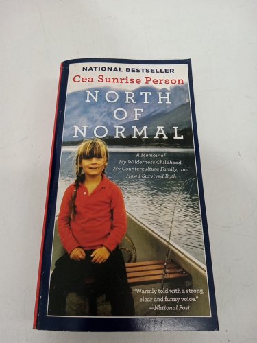 (Paperback) North of Normal: A Memoir of My Wilderness Childhood by Cea Sunrise Person image 2
