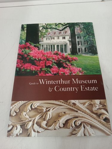 (Paperback) Guide to Winterthur Museum & Country Estate image 2