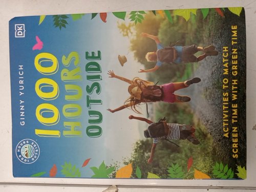 (Paperback) 1000 Hours Outside: Activities to Match Your Screen Time with Green Time by Ginny Yurich image 2
