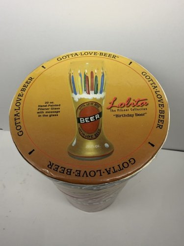 LOLITA PILSNER COLLECTION Birthday "GOTTA LOVE BEER" Hand painted 22 oz GLASS- B1 image 3