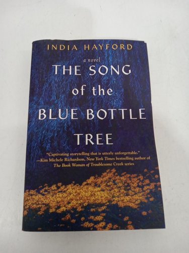 (Paperback) The Song of the Blue Bottle Tree: A Novel by India Hayford image 2