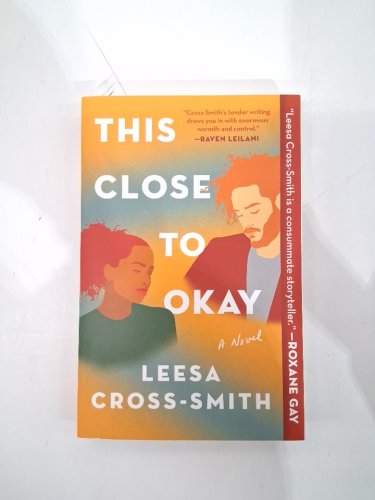(paperback) this close to okay a novel by leesa cross-smith image 2