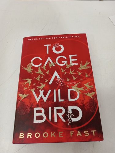 (Hardcover) To Cage a Wild Bird (Deluxe Edition) by Brooke Fast image 2