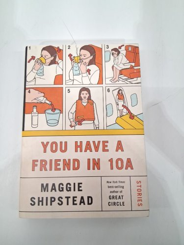 (hardcover) you have a friend in 10a a novel by maggie shipstead image 2