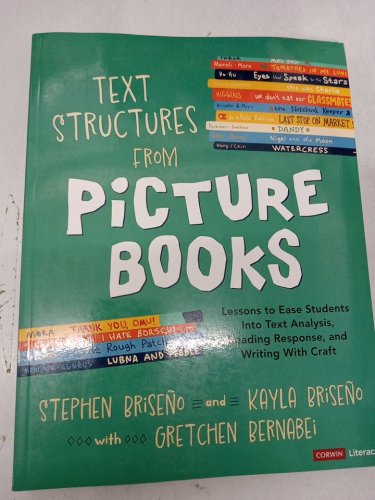 (Paperback) Text Structures From Picture Books: Lessons to Ease Students Into Text Analysis, Reading Response, and Writing With Craft (Grades 2-8) by Stephen Briseno, Kayla Briseno & Gretchen Bernabei image 2