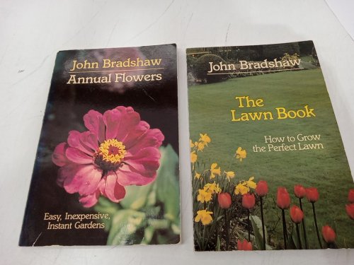2 Assorted Gardening Books: The Lawn Book and Annual Flowers by John Bradshaw image 2