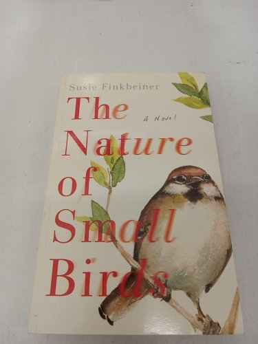 (Paperback) The Nature of Small Birds: A Novel by Susie Finkbeiner image 2
