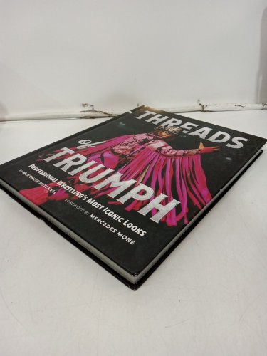 (Hardcover) Threads of Triumph: Profesional Wrestling's Most Iconic Looks by McKenzie Mitchell image 4