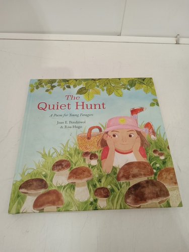 (Hardcover) The Quiet Hunt: A Poem for Young Foragers by Jean E. Pendziwol and Risa Hugo image 2