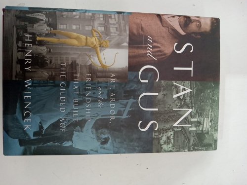 (Hardcover) Stand and Gus: Art, Ardor, and the Friendship That Built the Gilded Age by Henry Wiencek image 2
