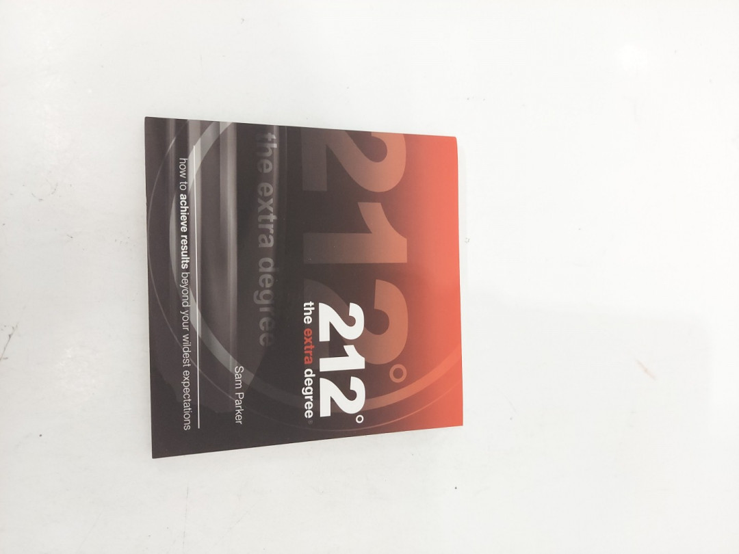 (Paperback) 212° the Extra Degree: How to Achieve Results Beyond Your Wildest Expectations by Sam Parker image 2