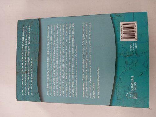 (Paperback) Echo Maker: Craig MacDonald and the Lives that Produced one of Canada's Most Significant Historical Maps by James Raffan image 3