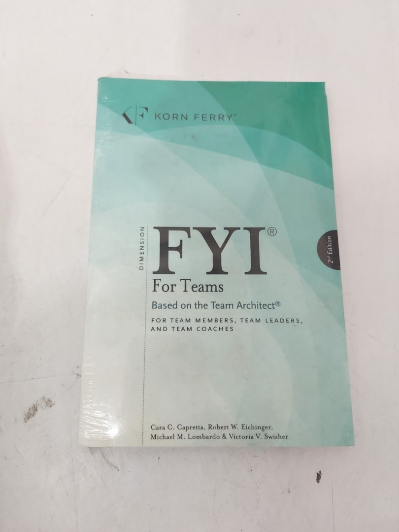 (PAPERBACK) FYI For Teams: Based on the Team Architect, for Team Members, Team Leaders, and Team Coaches PRESENTED BY KORN FERRY image 2
